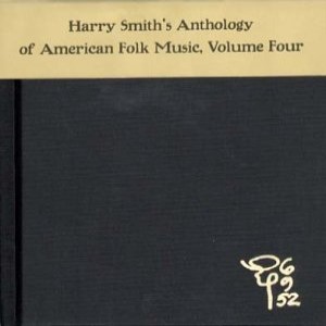 Anthology Of American Folk Music - Vol. 4